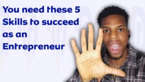 Top 5 Essential Skills Every Young Entrepreneur Should Develop